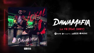 DawaMafia x 13NRV  La vie Audio officiel [upl. by Anovad]