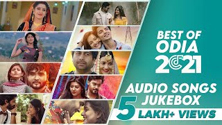 Best of Odia Songs 2021  Audio Song Jukebox  Odia Songs  Non Stop Odia Hits  Non Stop Playlist [upl. by Amsa]