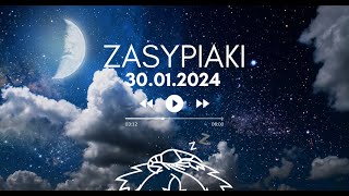 Zasypiaki  30012024 Wtorek [upl. by Modie571]