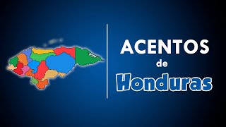 TODOS los ACENTOS de HONDURAS 🇭🇳 [upl. by Penrod]