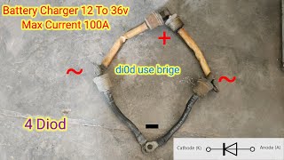 How To Make 12v 100A Battery Charger use Diod  Powerful Battery change simple circuit 12to36v 100A [upl. by Jemmie]