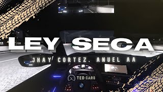 Jhay Cortez Anuel AA  Ley Seca Letra [upl. by Hurwitz]