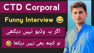 Funny interview CTD Corporal  Funniest interview 2024  Must watch [upl. by Dinesh]