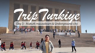 Day 3  Trip Turki Ataturk Mausoleum Underground City [upl. by Yelram]