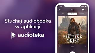 Okiść  audiobook  Andrzej Pilipiuk czyta Maciej Kowalik [upl. by Marl]