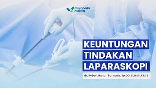 UMUM DIKERJAKAN DI LUAR NEGERI INI KEUNGGULAN OPERASI LAPAROSKOPI [upl. by Gerkman702]