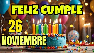 ❤️​18 de NOVIEMBRE✨​🎂​¡Celebra a lo Grande Feliz Cumpleaños [upl. by Trebleht]