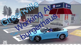 Working At Burgerhaus In Greenville Roblox  GeeruTheGamer [upl. by Aeila831]