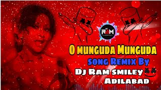 😜💨O munguda munguda song Ramix By Dj Ram smiley Adilabad🚨 🥁 [upl. by Ybbil]