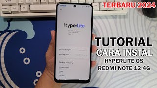 TUTORIAL CARA INSTAL HyperOS Lite Dengan TWRP Di Redmi Note 12 4G  Lebih Smooth Dan Fitur Melimpah [upl. by Niall]