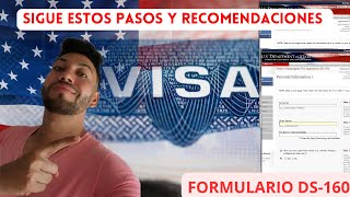 COMO LLENAR EL FORMULARIO DS160 PARA LA VISA AMERICANA [upl. by Karlise]