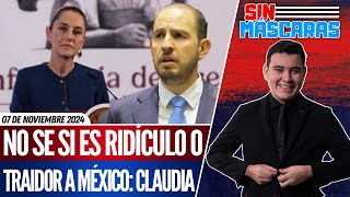 SinMáscaras  CLAUDIA PULVERIZA a MARKO CORTÉS por PEDIR la INTERVENCIÓN de TRUMP a MÉXICO [upl. by Winwaloe478]