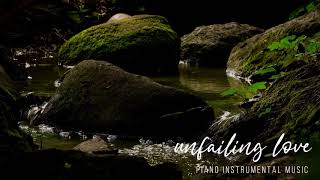 Unfailing Love Piano Instrumental Music dirumahaja [upl. by Nylaroc]