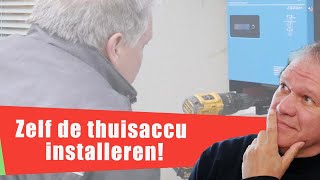 82 Zelf installeren thuisbatterij [upl. by Nitsirk428]