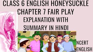 FAIR PLAY  EXPLANATION MORALTHEME amp SUMMARY IN HINDI  CLASS 6 ENGLISH HONEYSUCKLE CHAPTER 7 [upl. by Naimad]