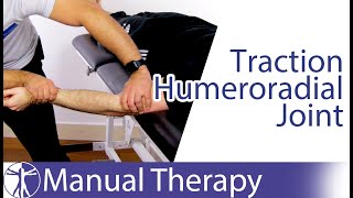 Elbow Traction Humeroradial joint [upl. by Enneirda787]