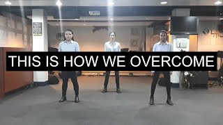 This Is How We Overcome  FOCIM Choreography [upl. by Oliva]