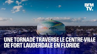 Une tornade traverse le centreville de Fort Lauderdale en Floride aux ÉtatsUnis [upl. by Eniroc123]