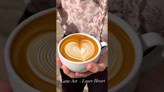 Layer Heart 😱 latteartist cafelatteart coffee coffeeart latteart baristagirl latteart [upl. by Elik]