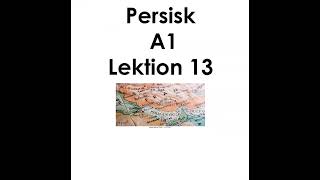 Persisk A1 lektion 13 [upl. by Yelbmik707]