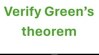 Verify greens theorem [upl. by Ander]