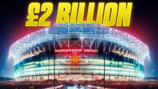 Inside Manchester Uniteds New £2 Billion Stadium [upl. by Boycie]