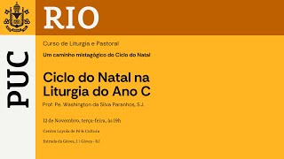 Curso de Liturgia e Pastoral  Ciclo do Natal na Liturgia do Ano C 4°dia [upl. by Pressman]