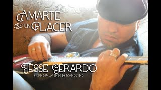 AMARTE ES UN PLACER  Jesse Gerardo [upl. by Arikal]