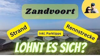 Zandvoort Parktipps Strand amp Rennstrecke  Lohnt sich der Besuch  Anna und Olli auf Reisen [upl. by Nodal]