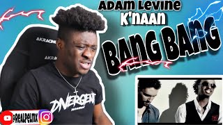 KNAAN  BANG BANG FT ADAM LEVINE 🔥🔥 REACTION [upl. by Bax]