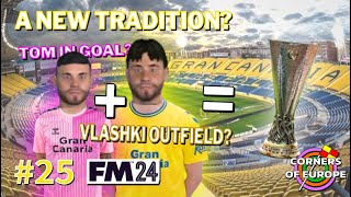 EP25 A NEW TRADITION  Corners of Europe  FM24 Las Palmas [upl. by Emiaj]