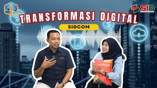 Transformasi Digital SID SIDCOM EDISI 4 [upl. by Durand377]