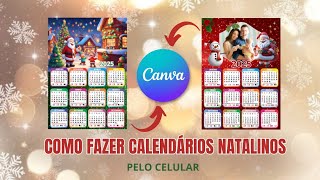 COMO FAZER ARTE PARA CALENDÁRIO TEMÁTICO NATALINO PELO CELULAR NO CANVA [upl. by Dorcea]