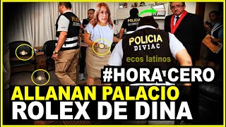 EL PRINCIPIO DEL FIN Allanan Palacio de Gobierno por el caso ROLEX DE DINA [upl. by Nnylaj]