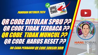 CARA PERBARUI KODE QR  BARCODE SUBSIDI BBM YANG BERMASALAH ATAU DITOLAK SPBU PANDUAN OKTOBER 2024 [upl. by Carlstrom534]