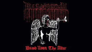 Blasphemy  Blood Upon The Altar Demo 1989 [upl. by Lombard]