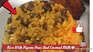 HOW TO MAKE A QUICK AND EASY DOMINICAN RICE WITH PIGEON PEAS AND COCONUT MILK RECIPE [upl. by Haianeb]