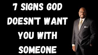 7 Signs God Doesn’t Want You in That Relationship [upl. by Iives]