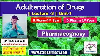 Adulteration of drugs   L3 Unit1 Pharmacognosy [upl. by Katuscha2]