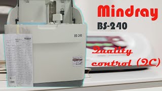 How to run controls QC for Mindray BS 240 Fully Automated Biochemistry Analyser [upl. by Garfinkel]