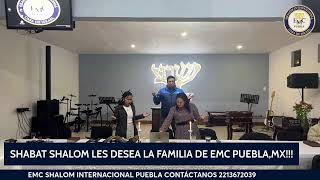 APERTURA DE SHABAT EMC SHALOM PUEBLA [upl. by Linea]