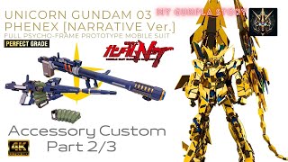 GUNPLA CUSTOM BUILD  PG Unicorn Gundam 03 Phenex  Narrative Ver  Part 23  Accessory  4K [upl. by Amada]