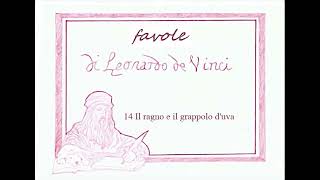 Favole di Leonardo da Vinci  14  Il ragno e il grappolo duva [upl. by Vanna]