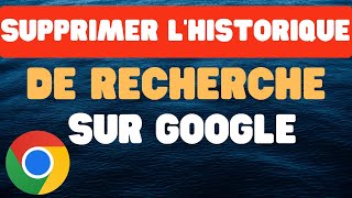 Comment Effacer lintégralité de votre historique de recherche sur Google  PC [upl. by Bianca]