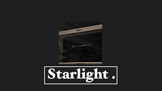 『92914  Starlight  lyrics』 [upl. by Gereron]