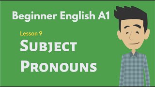 Beginner English Conversation 9 Subject Pronouns [upl. by Efrem410]