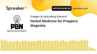 Herbal Medicine for Preppers Magnolia [upl. by Eisnil]