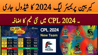 CPL 2024 schedule  new cpl team introduced for CPL 2024  CPL 2024 team schedule dates [upl. by Anippesuig955]