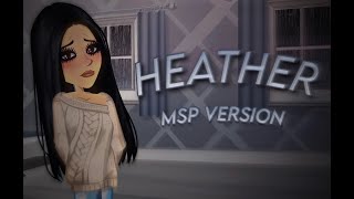 Heather  MSP Version [upl. by Ecirual]