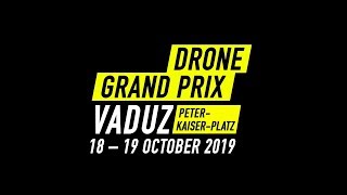 DRONE GRAND PRIX VADUZ 2019  TEASER [upl. by Willow]